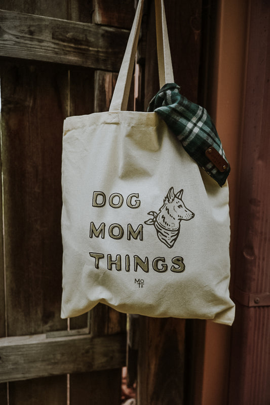 Dog Mom Things Tote